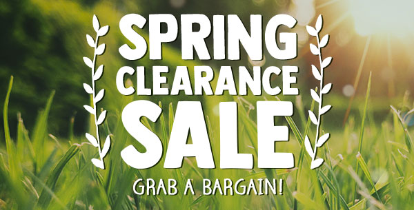 It's Our Spring Clearance Sale, Grab a Bargain